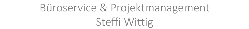 Büroservice und Projektmanagement Steffi Wittig